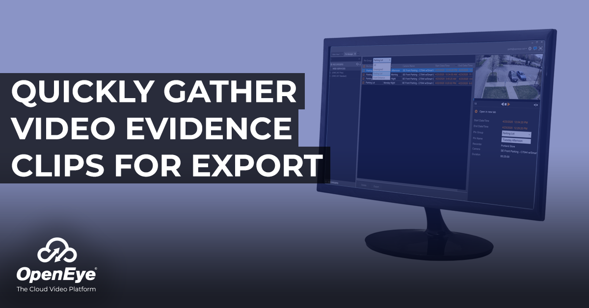 Quickly gather video evidence for export