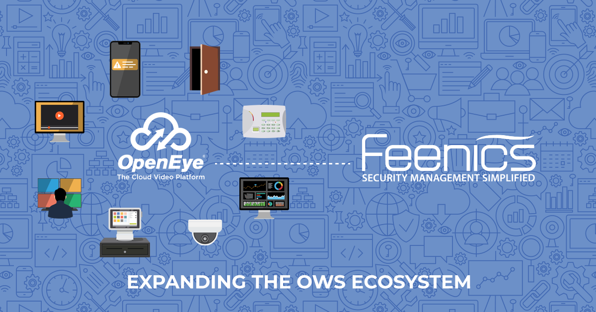 OpenEye adds cloud-to-cloud Feenics access control integration